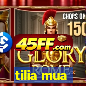 tilia mua
